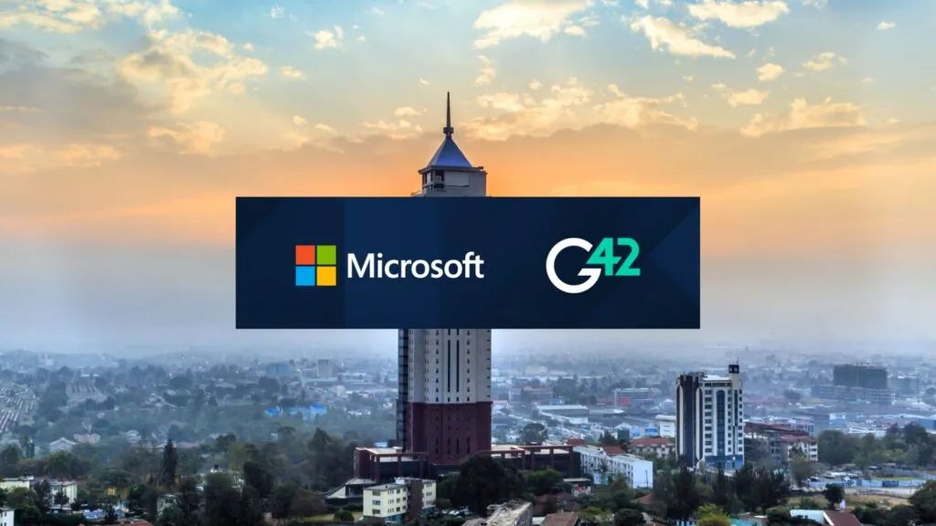 微软和G42将投资10亿美元，肯尼亚定位全球科技强国